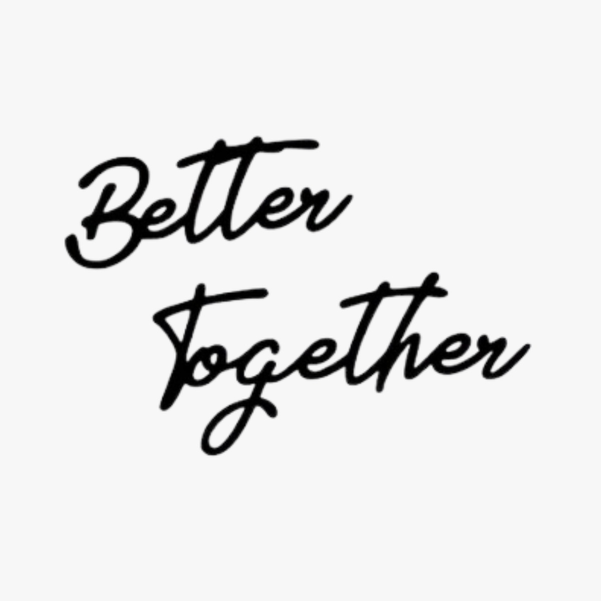 Letreiro Em Mdf Better Together Grande